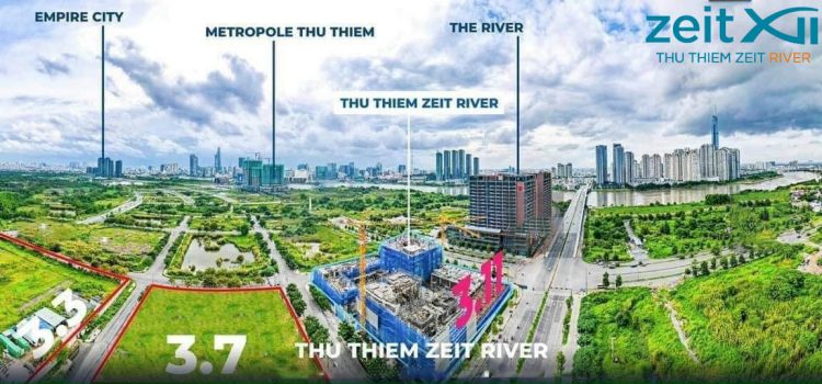 4 mặt tiền đắt giá tạo ra sức hút khác biệt cho Thủ Thiêm Zeit River